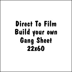 22x60 Custom Direct to Film DTF Gang Sheet