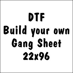 22x96 Custom Direct to Film DTF Gang Sheet